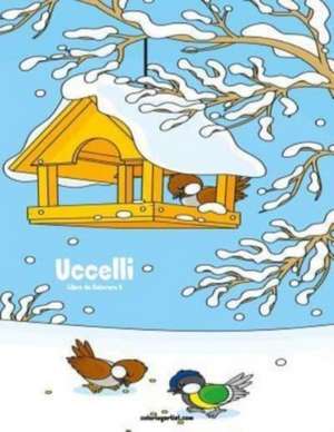 Uccelli Libro Da Colorare 6 de Nick Snels