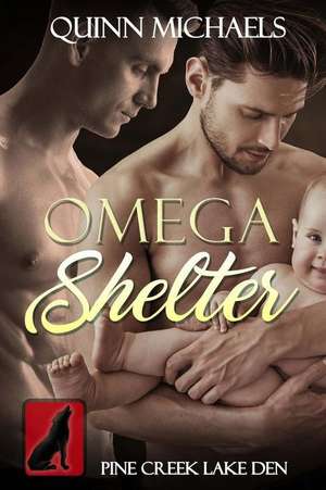 Omega Shelter de Michaels, Quinn