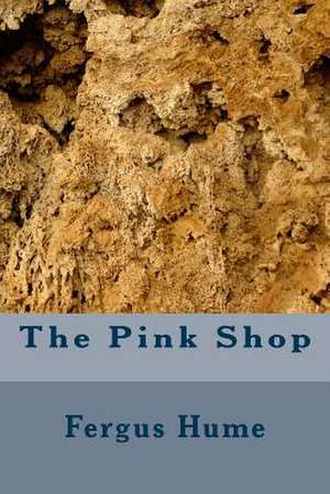 The Pink Shop de Fergus Hume