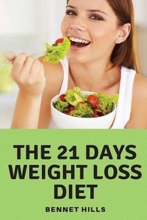 21 Days Weight Loss Diet de Hills, Bennet