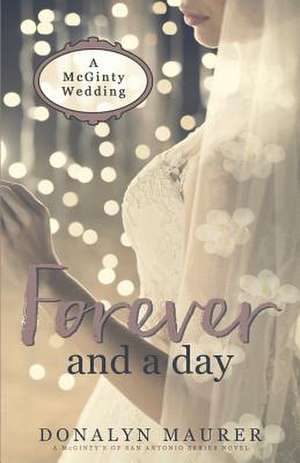 Forever and a Day de Donalyn Maurer