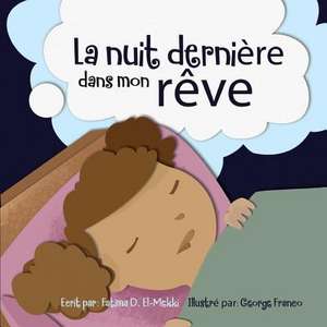 La Nuit Derniere Dans Mon Reve de El-Mekki, Fatima D.