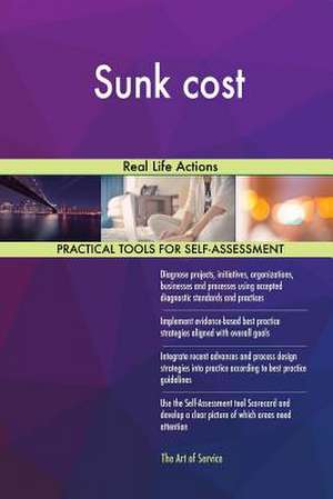 Sunk Cost de Blokdyk, Gerardus