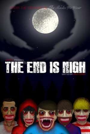 The End Is Nigh de Forder, Brad