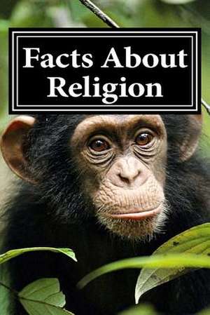 Facts about Religion de Christopher Kelly