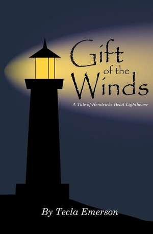 Gift of the Winds de Tecla Emerson