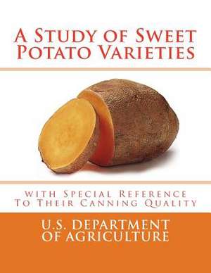 A Study of Sweet Potato Varieties de U. S. Department of Agriculture