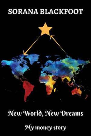 New World, New Dreams de Blackfoot, Sorana