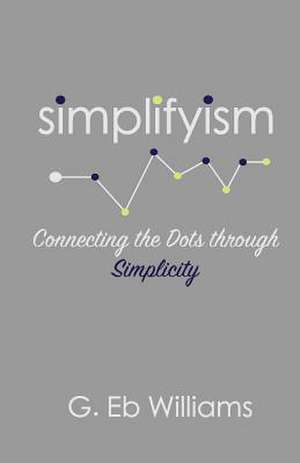 Simplifyism de Williams, G. Eb