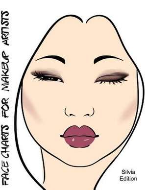 Face Charts for Makeup Artists Silvia Edition de Blake Anderson