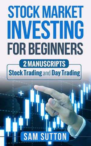 Stock Market Investing for Beginners de Sutton, Sam