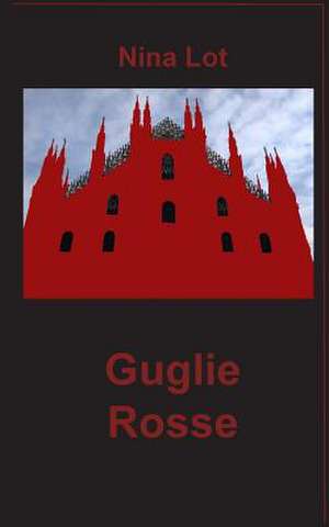 Guglie Rosse de Lot, Nina