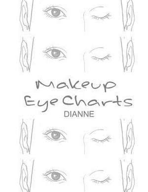 Makeup Eye Charts Dianne de Buttler, Claire