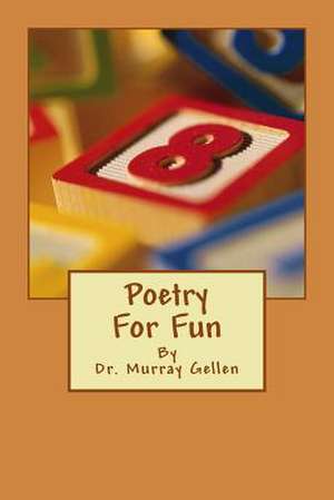 Poetry for Fun de Gellen, Dr Murray I.