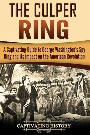 The Culper Ring de History, Captivating