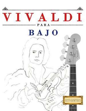 Vivaldi Para Bajo de Easy Classical Masterworks