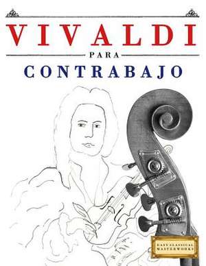 Vivaldi Para Contrabajo de Easy Classical Masterworks