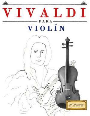 Vivaldi Para Violin de Easy Classical Masterworks