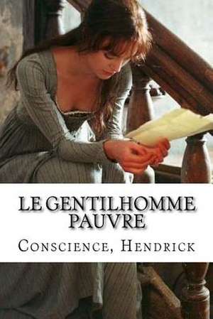 Le Gentilhomme Pauvre de Hendrick, Conscience