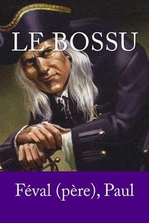 Le Bossu de Paul, Feval (Pere)