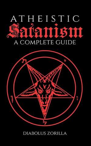 Atheistic Satanism de Zorilla, Diabolus