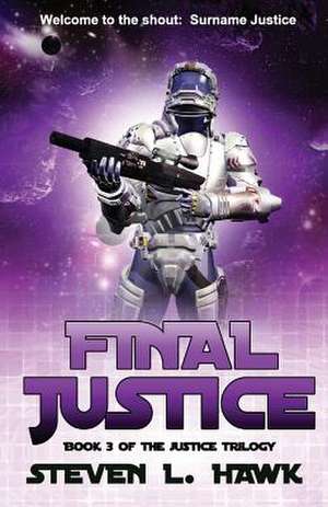 Final Justice de Steven L. Hawk