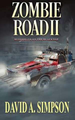 Zombie Road II de David A. Simpson