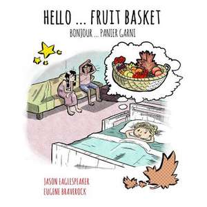 Hello ... Fruit Basket de Jason Eaglespeaker