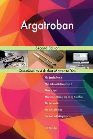 Argatroban; Second Edition de Blokdijk, G. J.