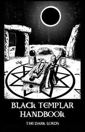 Black Templar Handbook de The Dark Lords