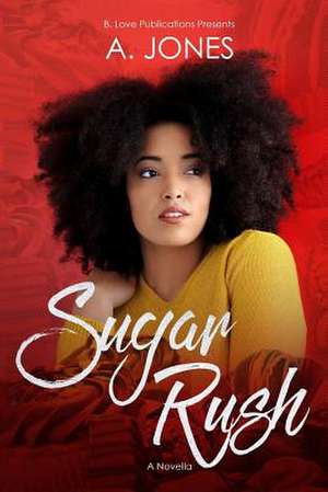 Sugar Rush de A. Jones