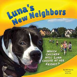 Luna's New Neighbors de Bill Harris