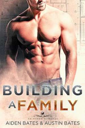 Building a Family de Aiden Bates