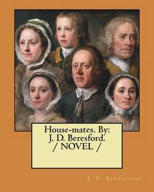 House-Mates. by de J. D. Beresford