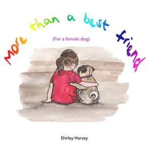 More Than a Best Friend de Harvey, Shirley