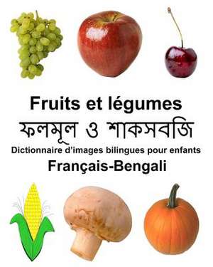 Francais-Bengali Fruits Et Legumes Dictionnaire D'Images Bilingues Pour Enfants de Richard Carlson Jr