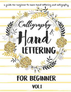 Hand Lettering & Calligraphy for Beginner de The Master Hand Lettering