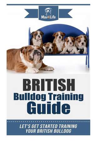 British Bulldog Training Guide de Mav4life