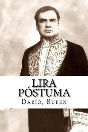 Lira Postuma de Ruben, Dario