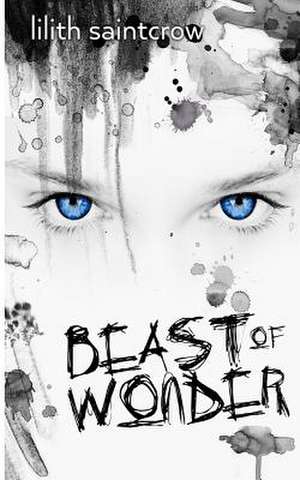 Beast of Wonder de Lilith Saintcrow