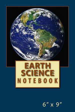 Earth Science Notebook de Richard B. Foster