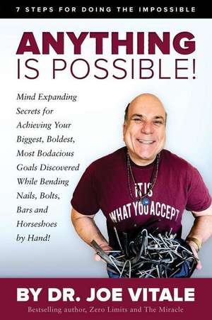 Anything Is Possible de Dr Joe Vitale