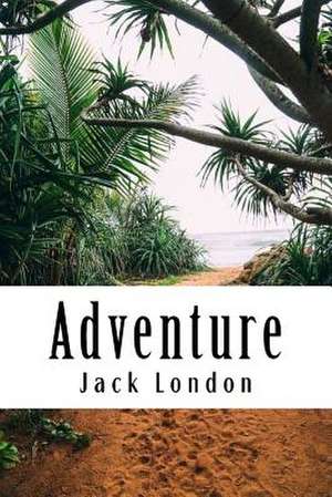 Adventure de Jack London