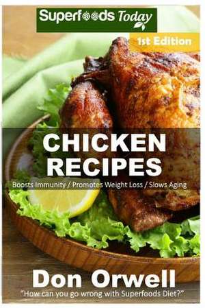 Chicken Recipes de Don Orwell