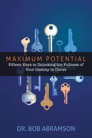 Maximum Potential de Bob Abramson