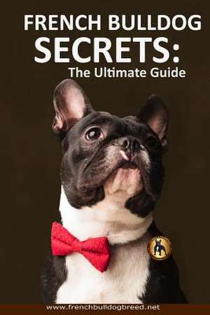 French Bulldog Secrets de Andrew Jordan