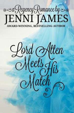 Lord Atten Meets His Match de Jenni James