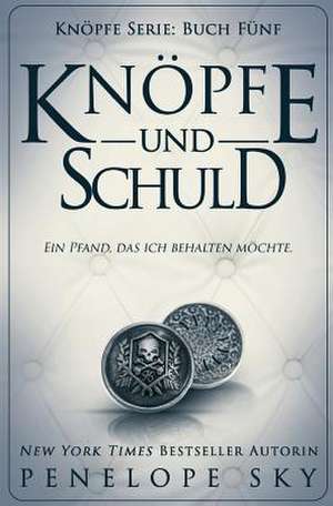 Knopfe Und Schuld de Sky, Penelope