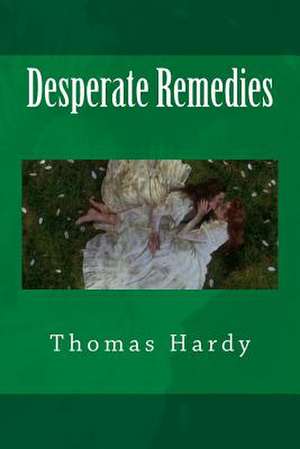 Desperate Remedies de Thomas Hardy