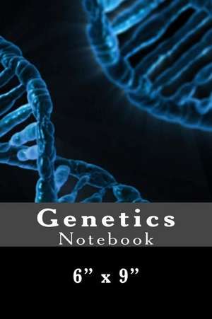 Genetics Notebook de Richard B. Foster